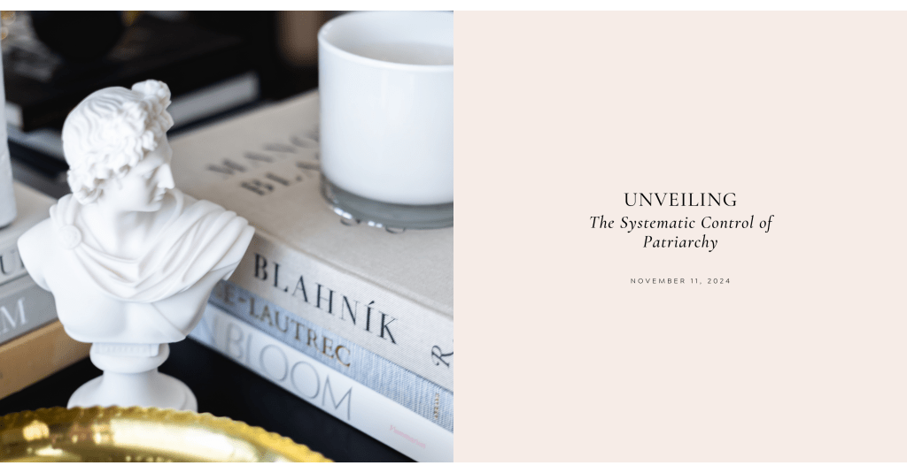 Unveiling the Systematic Control of&nbsp;Patriarchy