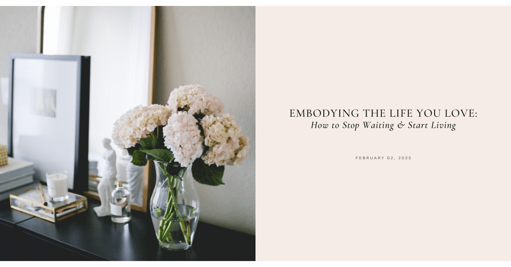 Embodying the Life You&nbsp;Love: